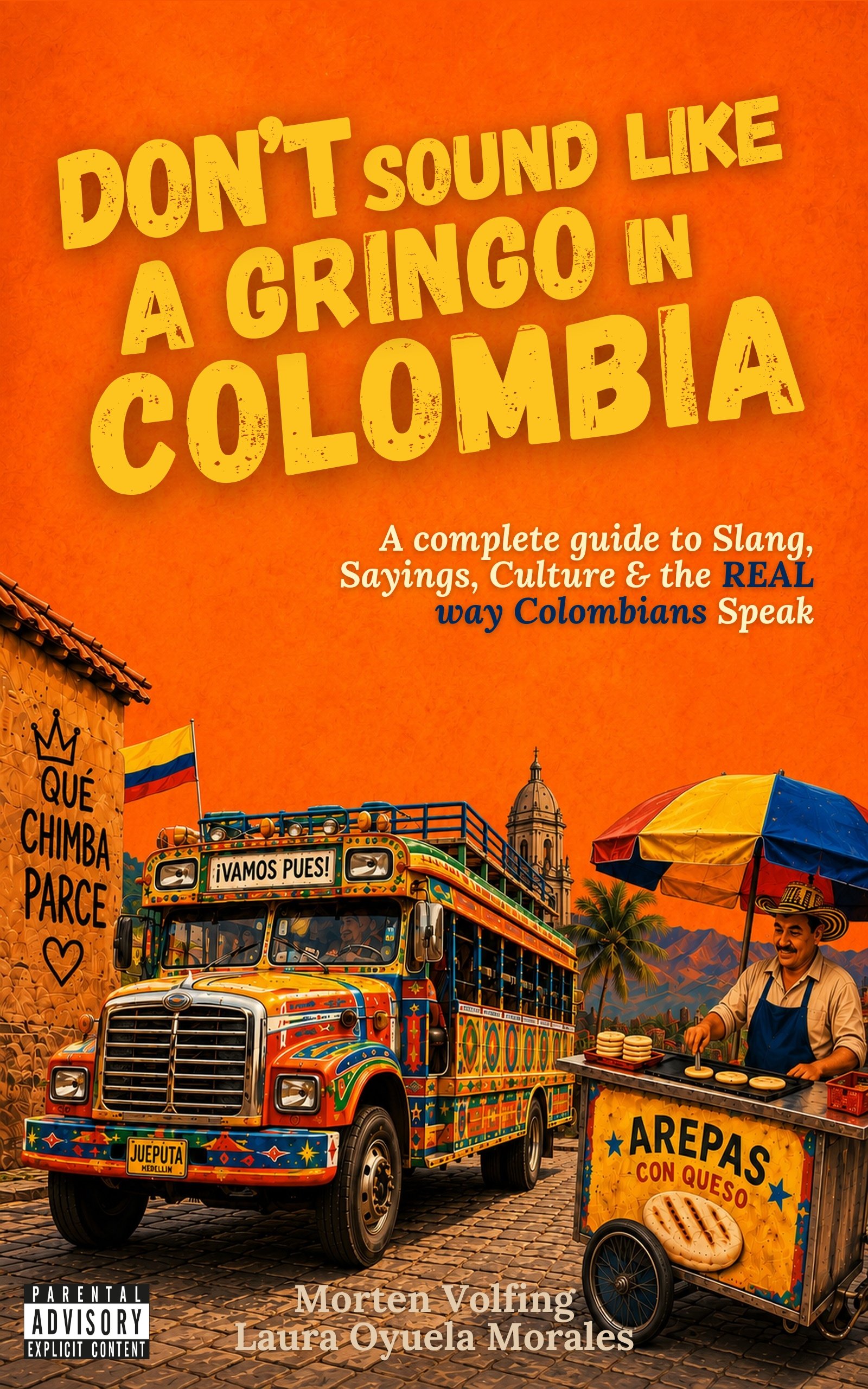 Cover of Don’t Sound Like a Gringo in Colombia, a guide to Colombian slang, sayings and cultur
